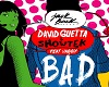 Bad-DavidGuetta