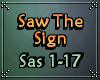 ♫ Saw The Sign