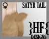 }HF{ Satyr Tail