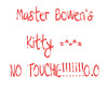 Master Bowen's kitty