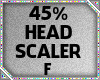 45% Head Scaler