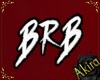 𝒜♡ BRB Headsign