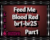 !M! Feed MeBlood-Red P1