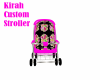 Kirah Custom Stroller