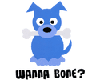 Wanna Bone?