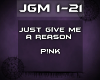 {JGM} Give Me A Reason