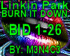 LinkinPark -Burn It Down