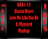 Elastic Heart Love Me
