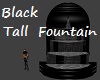 Black Tall Fountain