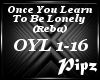*P*OnceU Learn 2B Lonely
