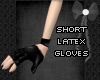 [P] short latex gloves