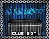 "The Blue Bamboo" Sign