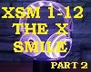 THE X SMILE - PART 2