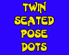 Twin pose spots