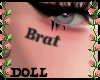 Face Tatt - Brat