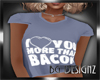 [BGD]More Than Bacon-F