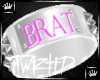 |T| W/Pink Brat Band L