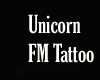 Unicorn FM Tattoo