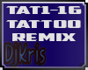TATTOO REMIX