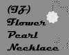 (IZ) Flower Pearl