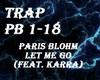 Paris Blohm - Let Me Go