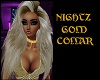 NIGHTZ GOLD COLLAR