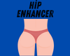 Hip Enhancer