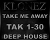 Deep House -Take Me Away