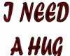 Sign - need hug
