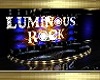 LUMINOUS ROCK CLUB