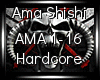 Hardcore - Ama Shishi