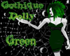 Gothique Dolly Green