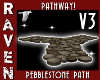 PEBBLESTONE PATHWAY V3!