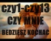 CZY MNIE BEDZIESZ KOCHAC