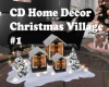 CD HomeDecor Village #1
