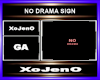 NO DRAMA SIGN