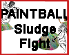 Paintball Sludge Fight