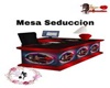 Mesa Seduccion