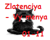 Zlatenciya - Vy menya