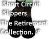 Short Circuit Slippers