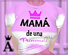 Top Mama de una Princesa