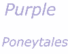 Purple Poneytales