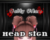 Head Sign - Daddy Please