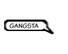 Gangsta Bubble