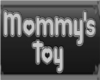 Mommy's Toy