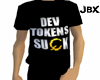 Dev Tokens Suck T-shirt