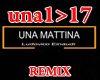 Una Mattina - Remix