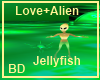 [BD] Love+AlienJellyFish
