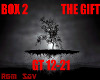 !Rs The Gift PT2