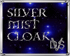 silver mist cloak